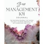 REVIEW: “STRESS MANAGEMENT 101 JOURNAL” BY AMANDA GARRETT