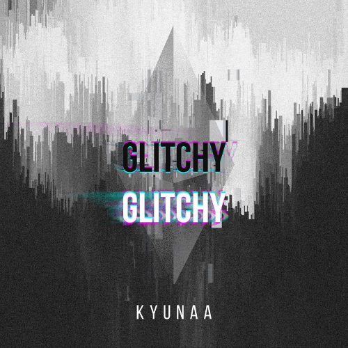 kyunaa_glitchy_glitchy_albumart